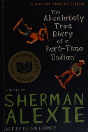 Cover of The Absolutely True Diary of a Part-Time Indian