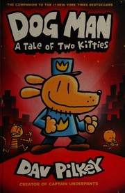 Cover of Dog Man: A Tale of Two Kitties
