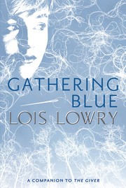 Cover of The Giver Quartet: Gathering Blue