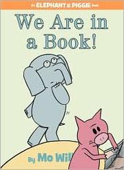 Cover of Elephant & Piggie: We Are in a Book!