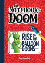 Cover of The Notebook of Doom: Rise of the Balloon Goons